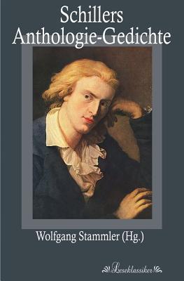 Schillers Anthologie-Gedichte (Kleine Texte für Vorlesungen und Übungen, 93) book cover
