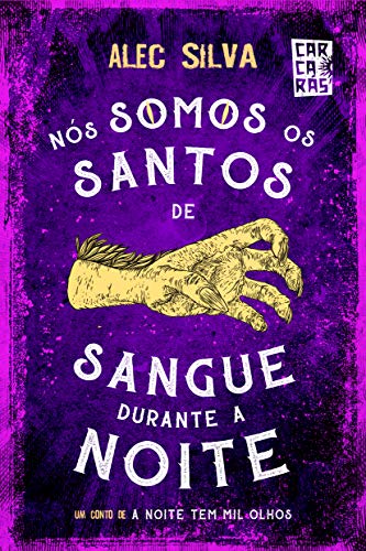 Nós Somos Os Santos De Sangue Durante A Noite book cover