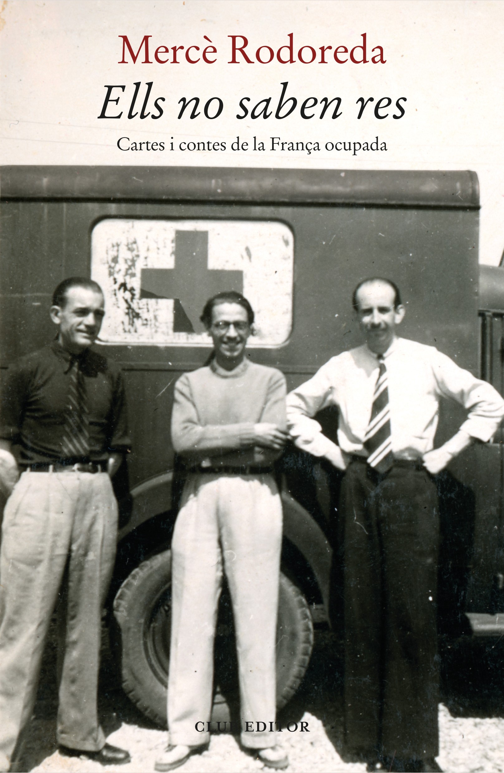 Ells no saben res. Cartes i contes de la França ocupada book cover