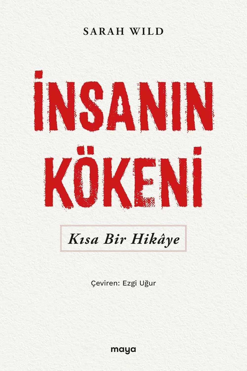 İnsanın Kökeni - Kısa Bir Hikâye book cover