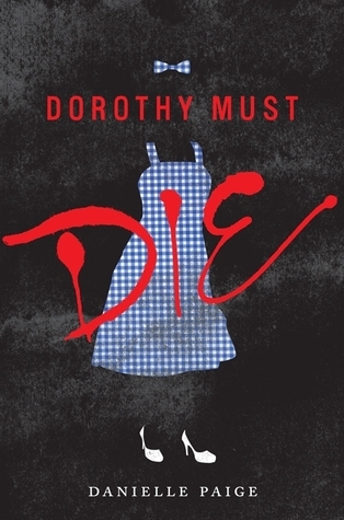 Dorothy Must Die book cover 1