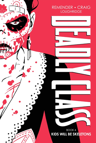 Deadly Class Deluxe Edition Book Four book cover
