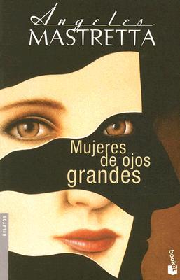 Mujeres de ojos grandes book cover