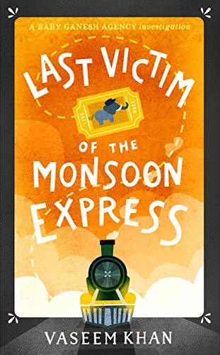 Last Victim of the Monsoon Express book cover
