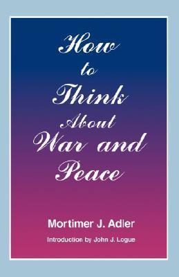 How to Think About War and Peace book cover