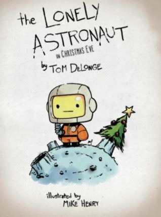 The Lonely Astronaut On Christmas Eve book cover