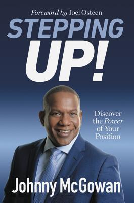 Stepping Up! Discover the Power of Your Position book cover