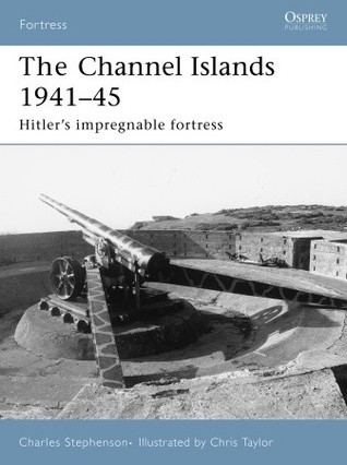 The Channel Islands 1941-45 book cover
