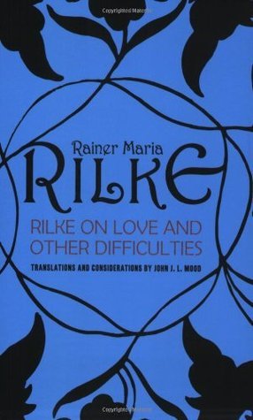 Rilke on Love and Other Difficulties book cover