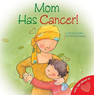 Mom Has Cancer book cover