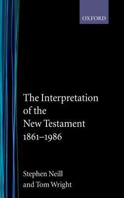 The Interpretation of the New Testament, 1861-1986 book cover