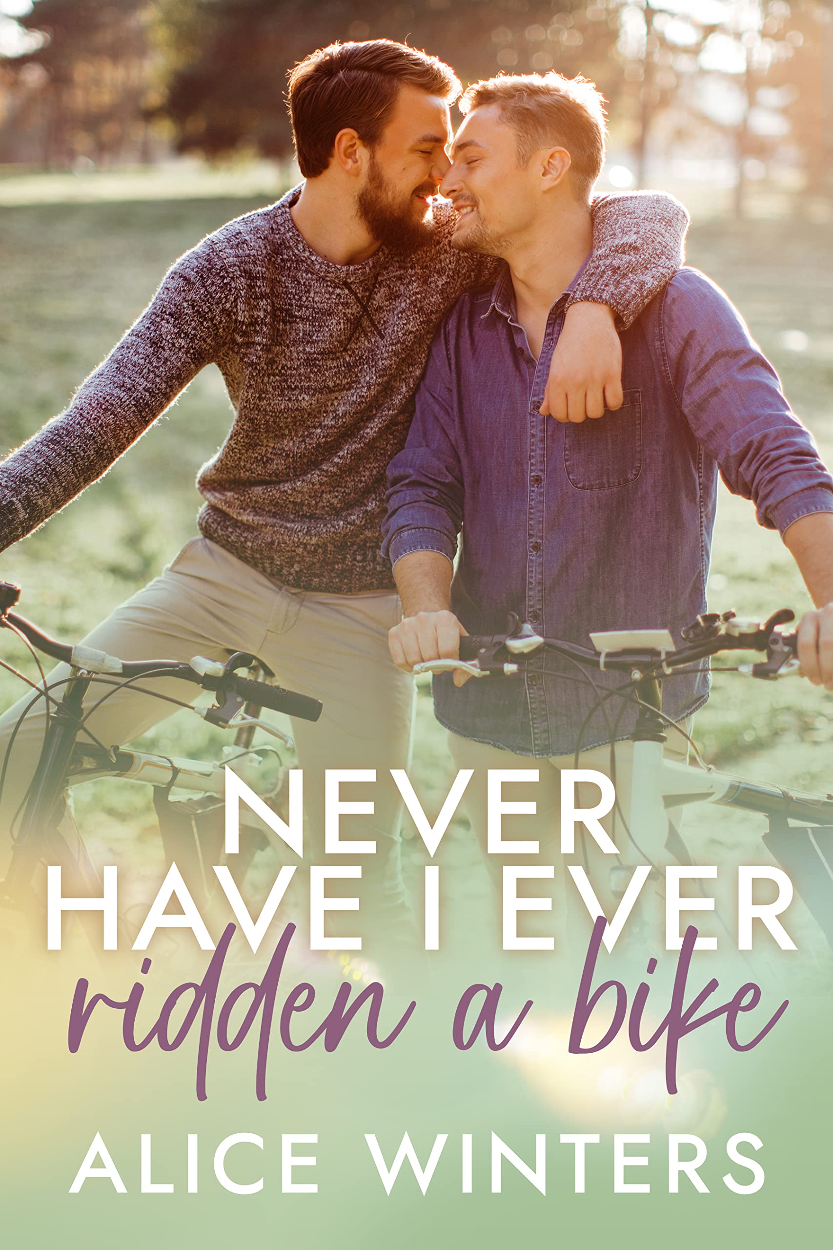Never Have I Ever Ridden a Bike book cover