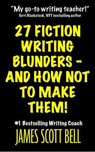 27 Fiction Writing Blunders - And How Not To Make Them! book cover