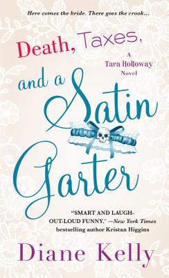 Death, Taxes, and a Satin Garter book cover