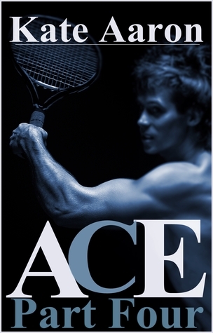 Ace, Part Four book cover