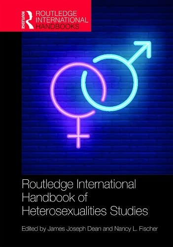 Routledge International Handbook of Heterosexualities Studies book cover