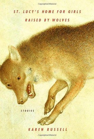 St. Lucy's Home for Girls Raised by Wolves book cover