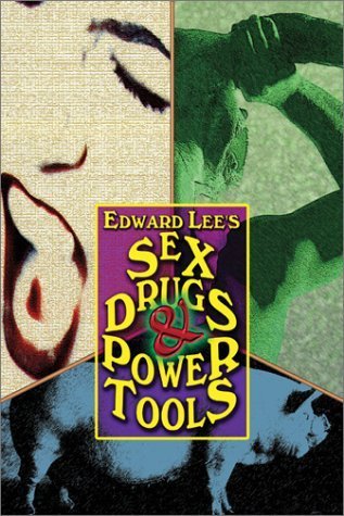 Sex, Drugs & Power Tools book cover