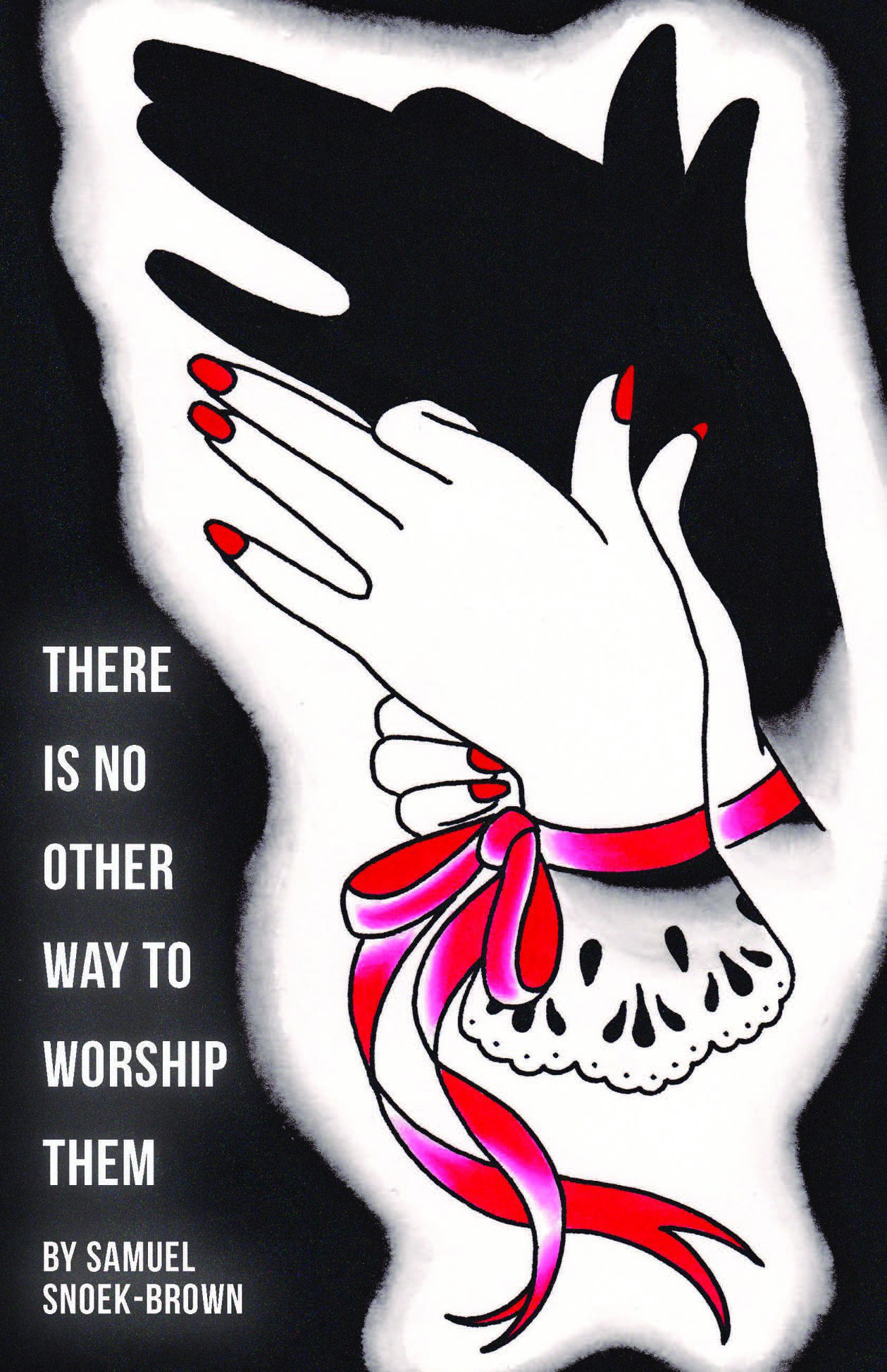 There Is No Other Way to Worship Them book cover