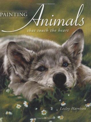 Painting Animals That Touch the Heart book cover