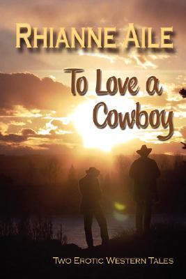 To Love a Cowboy book cover