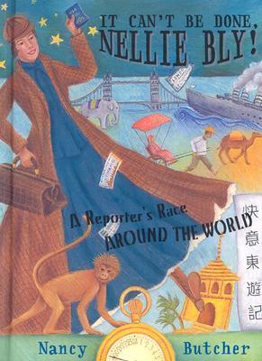 It Can't Be Done, Nellie Bly! book cover