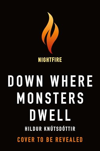 Down Where Monsters Dwell book cover