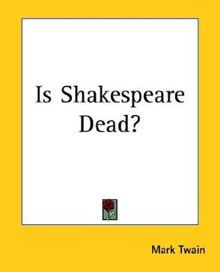 Is Shakespeare Dead? book cover