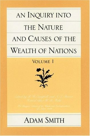 An Inquiry into the Nature and Causes of the Wealth of Nations, Volume I book cover