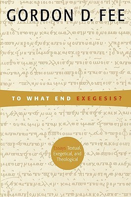 To What End Exegesis? book cover