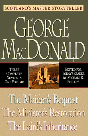 The Maiden's Bequest, the Minister's Restoration, the Laird's Inheritance book cover