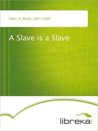 A Slave Is A Slave book cover
