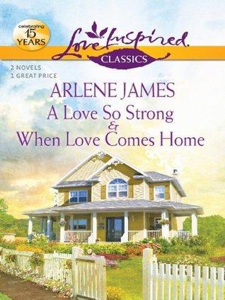 A Love So Strong and When Love Comes Home book cover