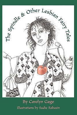 The Spindle and Other Lesbian Fairy Tales book cover