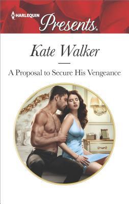 A Proposal to Secure His Vengeance book cover