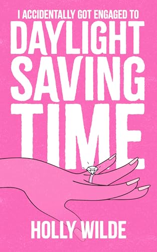 I Accidentally Got Engaged to Daylight Saving Time book cover