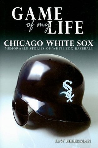Game of My Life Chicago White Sox book cover