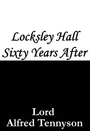Locksley Hall Sixty Years After book cover