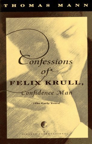 Confessions of Felix Krull, Confidence Man book cover