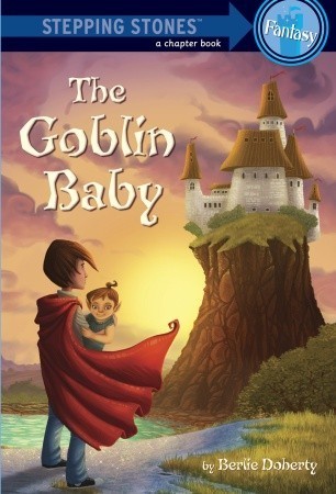 The Goblin Baby (A Stepping Stone Book book cover