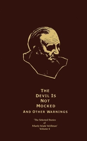 The Selected Stories of Manly Wade Wellman, Vol. 2 book cover