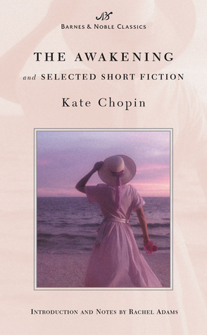 The Awakening and Selected Short Fiction book cover