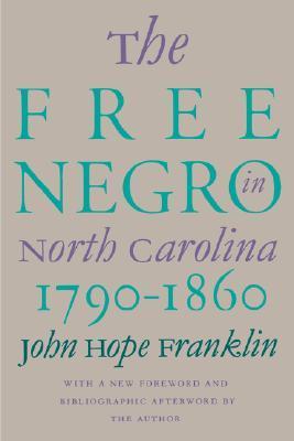 The Free Negro in North Carolina, 1790-1860 book cover