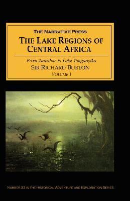 The Lake Regions of Central Africa, Vol. 1 of 2 book cover