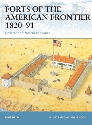 Forts of the American Frontier 1820-91 book cover