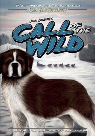 Can You Survive Jack London's Call of the Wild? book cover