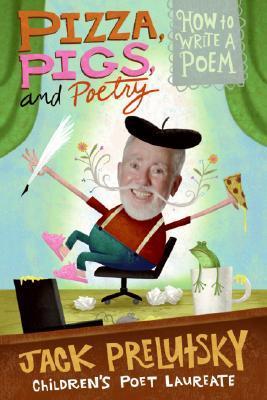 Pizza, Pigs, and Poetry book cover