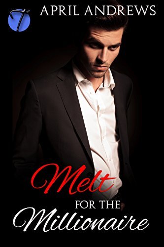 Melt for the Millionaire book cover