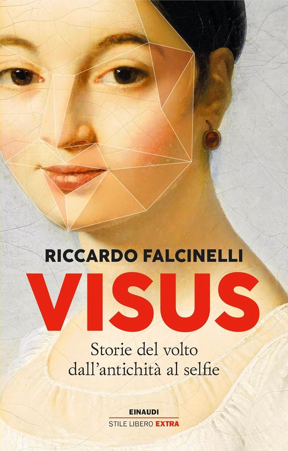 Visus. Storie del volto dall’antichità al selfie book cover