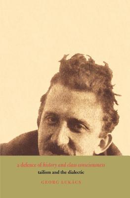 A Defence of History and Class Consciousness book cover